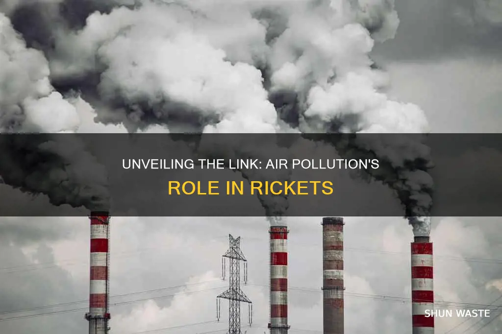 what causes rickets air pollution