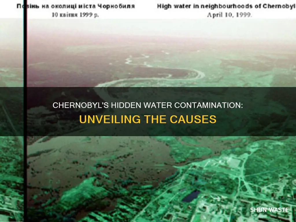 what causes water pollution in chernobyl