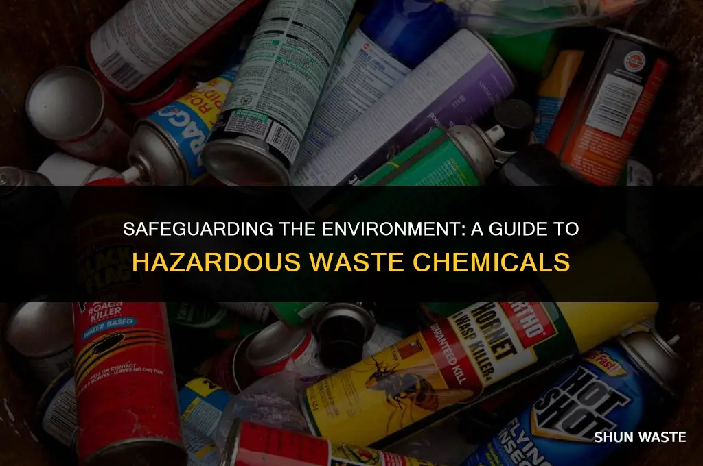 what chemicals need to go to hazardous waste