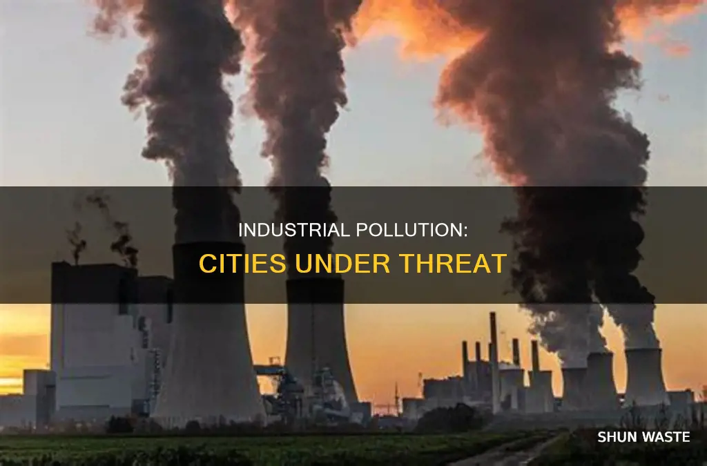 what cities is induetrail pollutions occuring