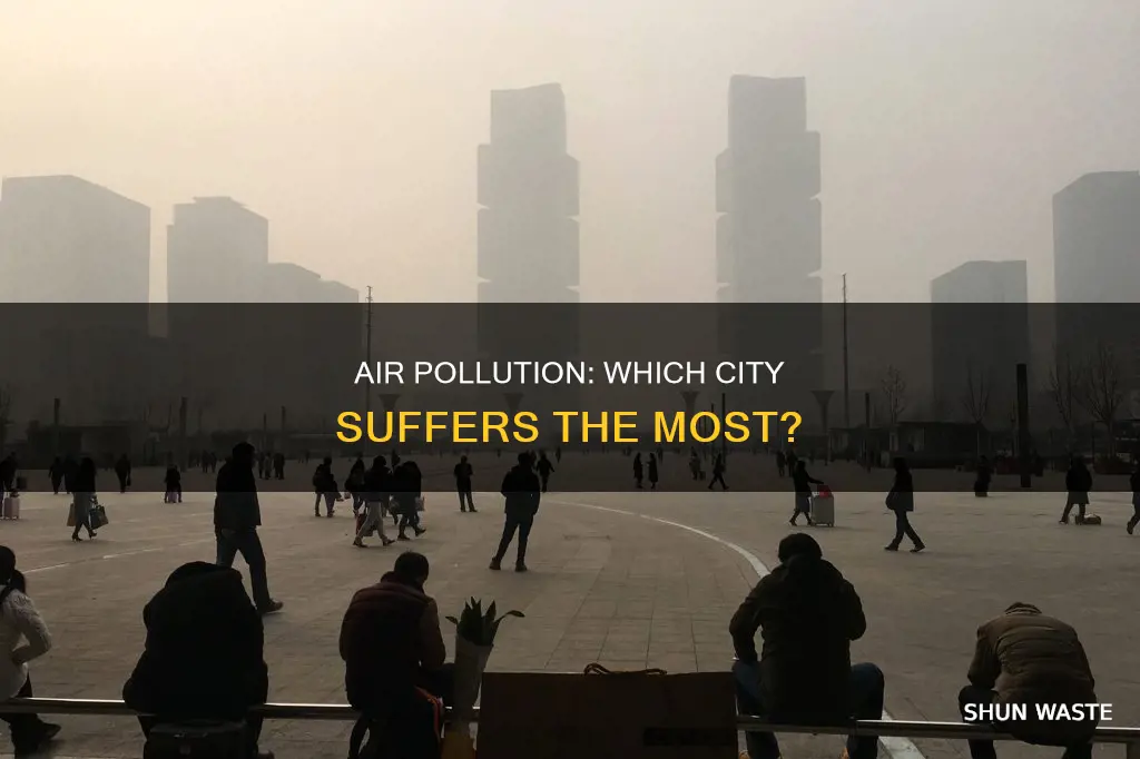 what city has the highest air pollution