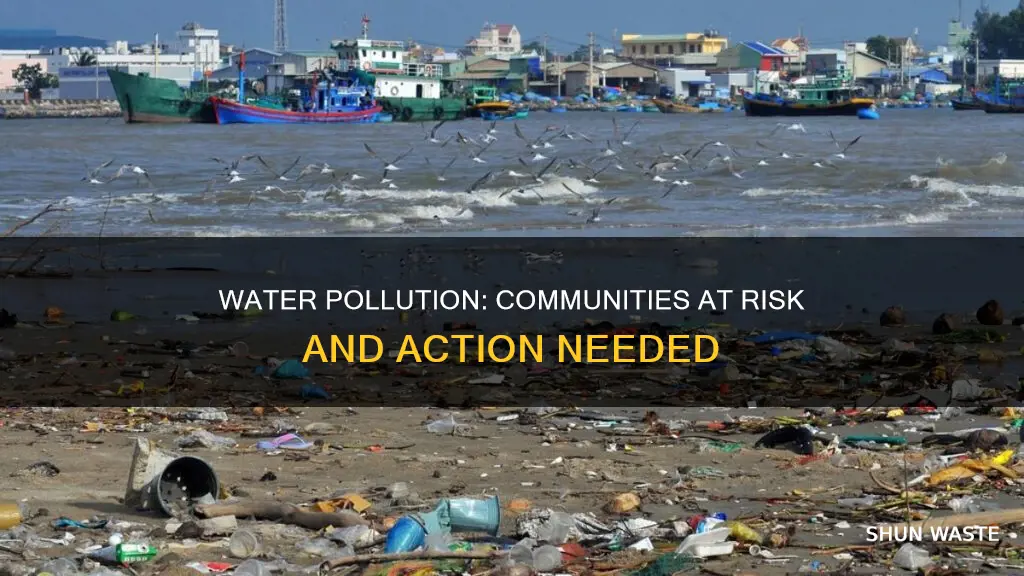 what communities are most affected by water pollution and dumping