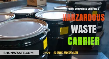 Companies That Can Fine Hazardous Waste Carriers: A Guide