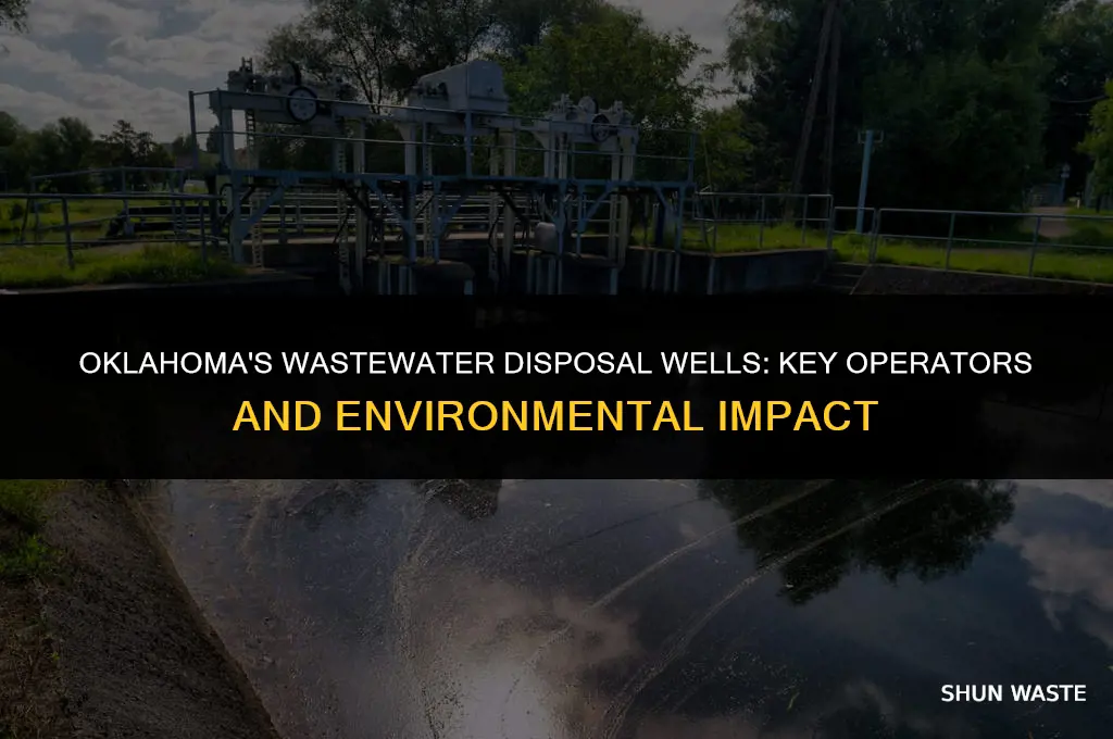 what companies operate waste water disposal wells in okla