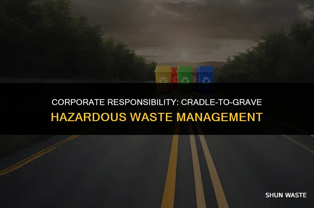what companies use cradle to grave hazardous waste