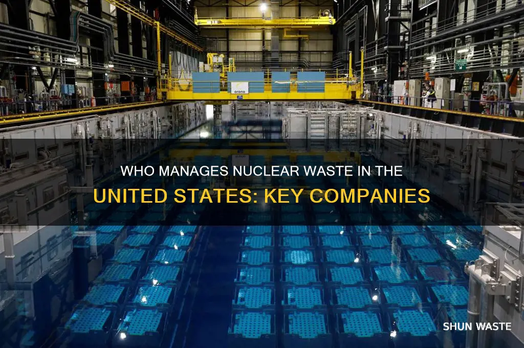 what company holds nuclear waste in the us