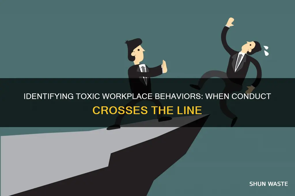 what conduct reaches the level of toxic work environment