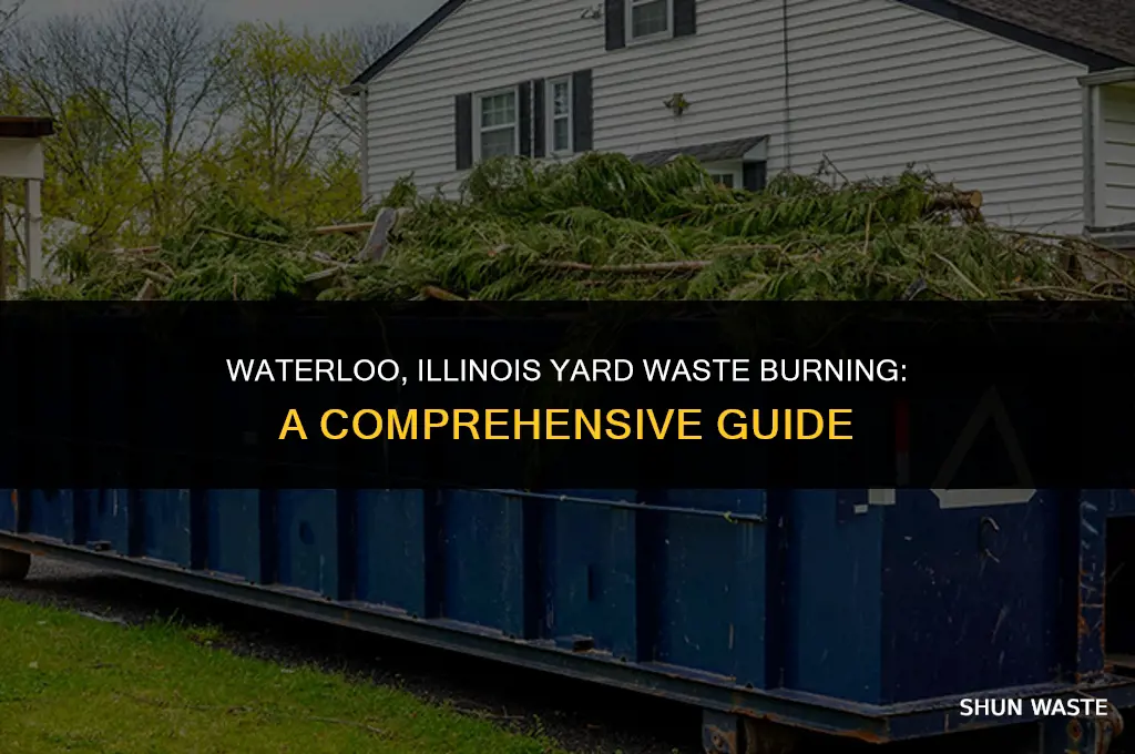 what day can you burn yard waste in waterloo illinois