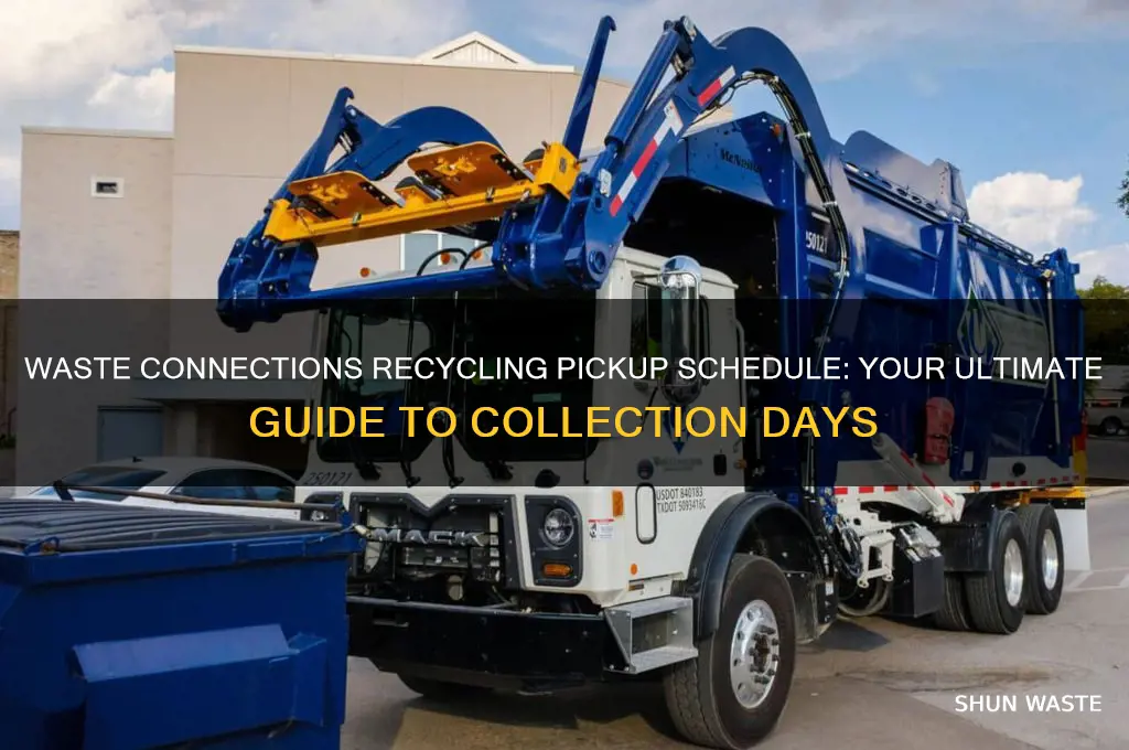 what day does waste connection pick up recycling