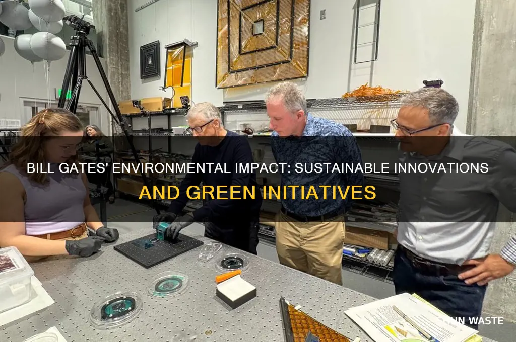 what did bill gates do to help the environment