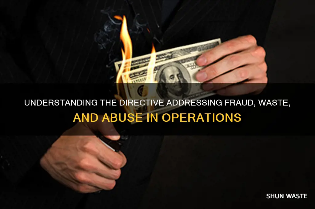 what directive covers fraud waste and abuse
