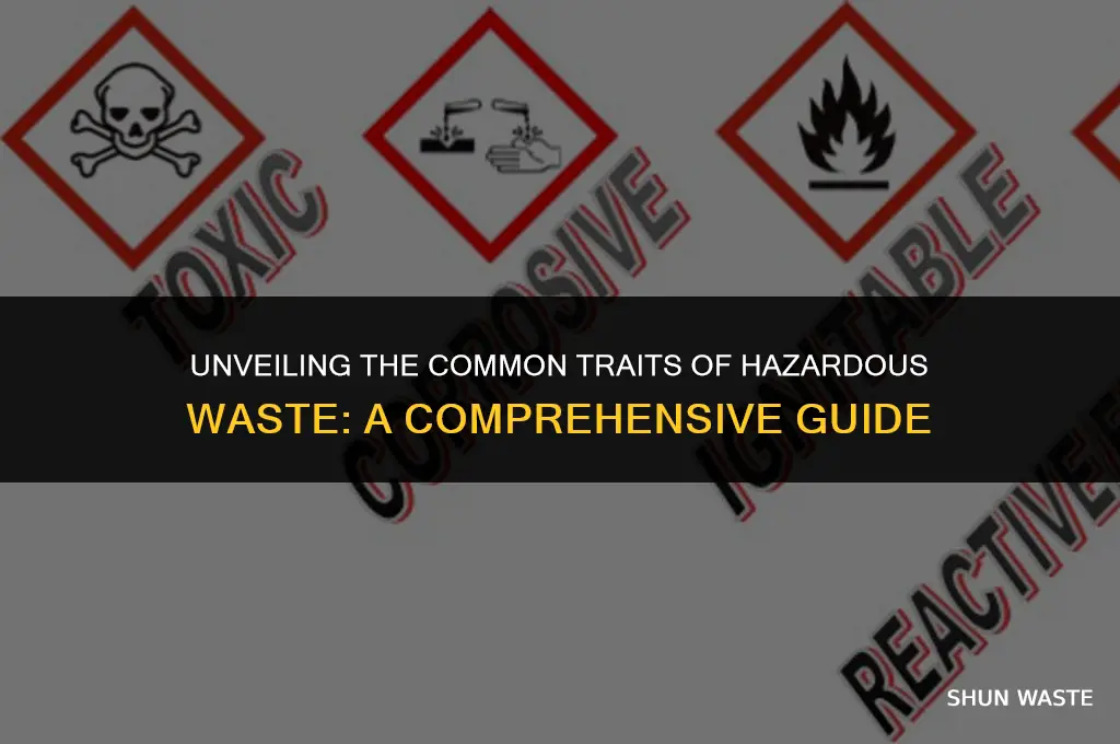 what do all hazardous waste have in common