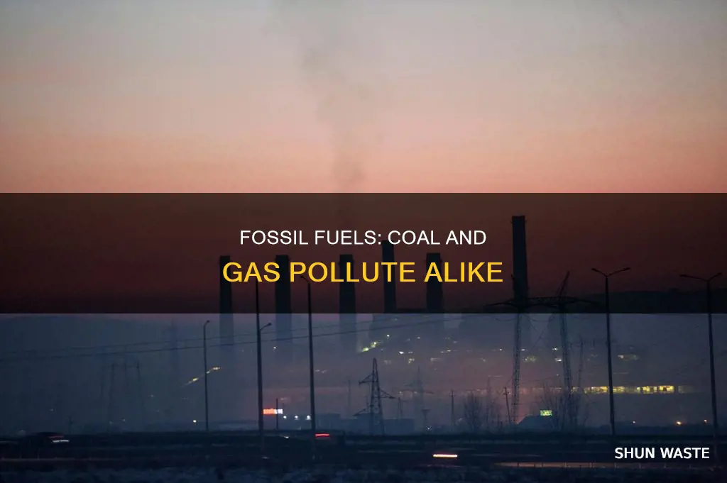 what do coal and natural gas pollute the same things