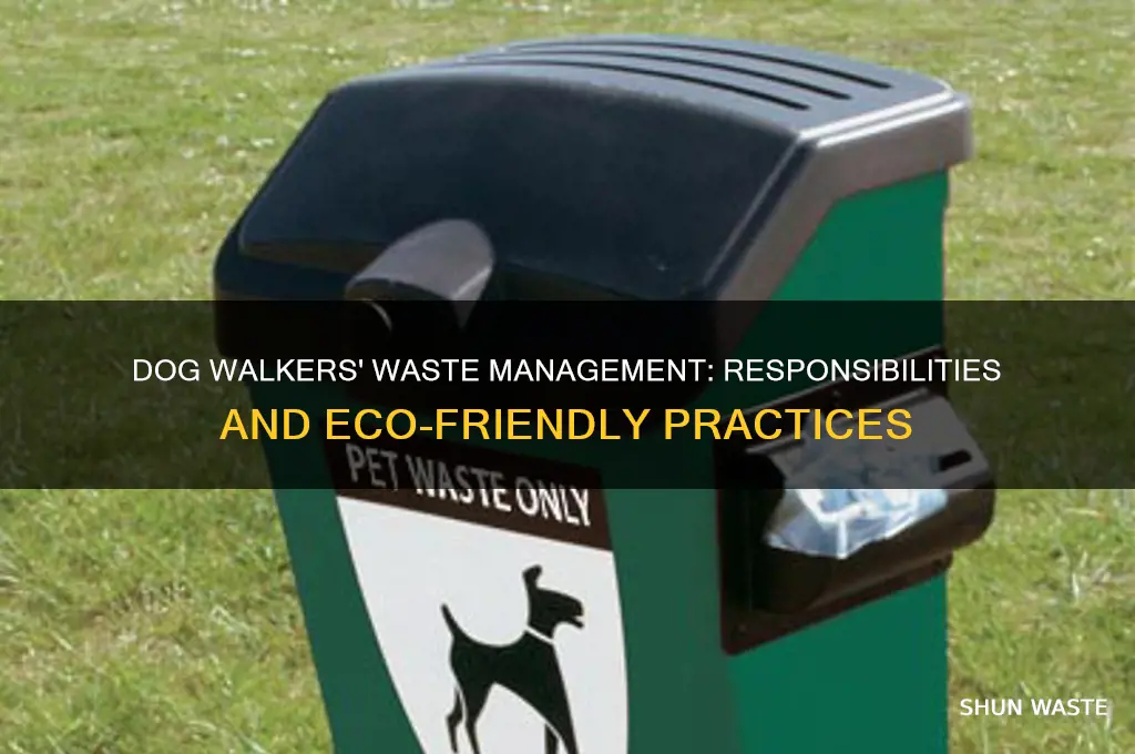 what do dog walker do with waste