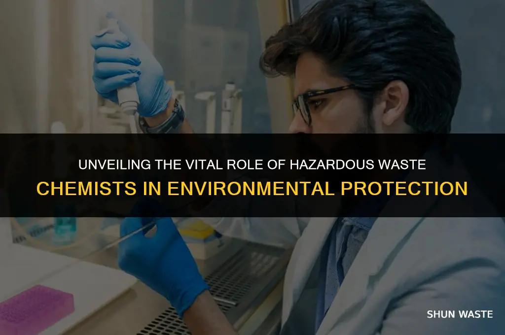what do hazardous waste chemist do