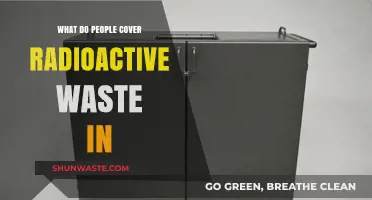 Shielding Radioactive Waste: Materials Used to Contain Nuclear Byproducts