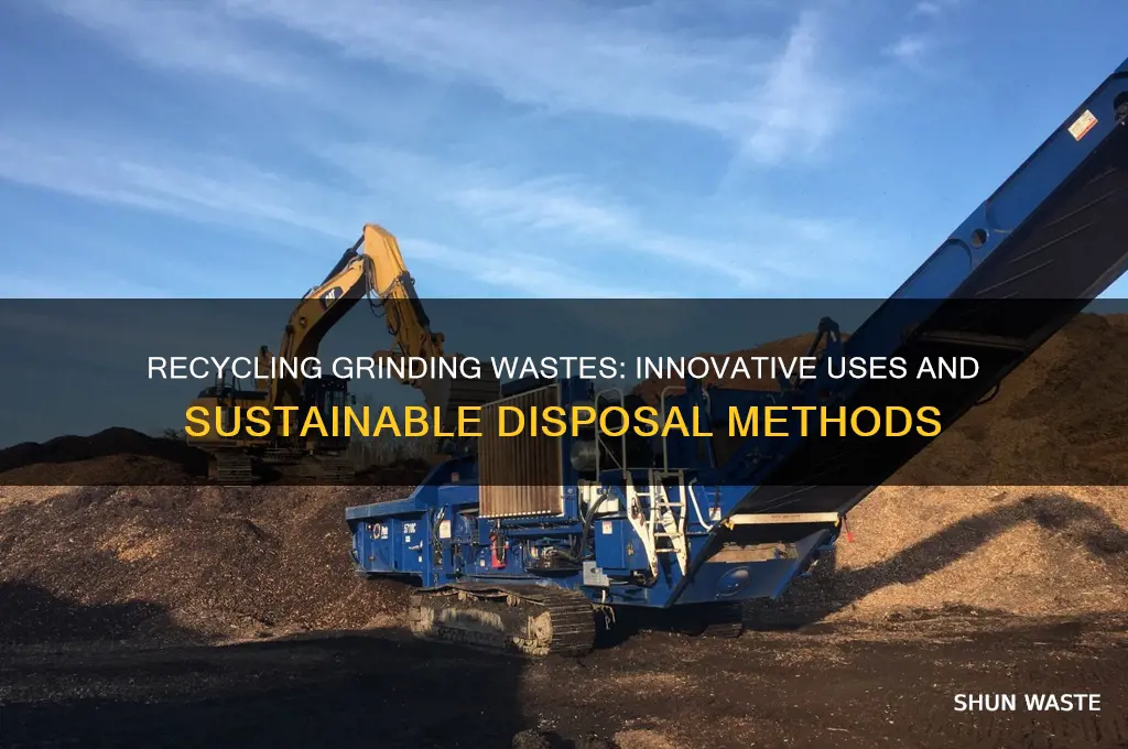 what do people do with grinding wastes
