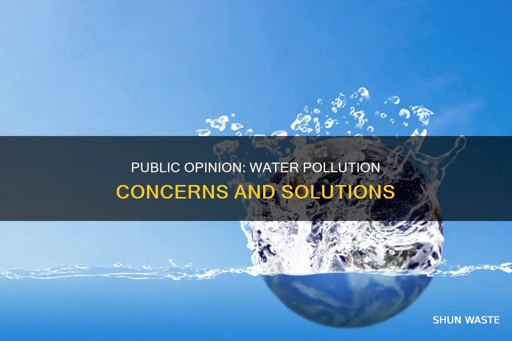 what do people think about water pollution