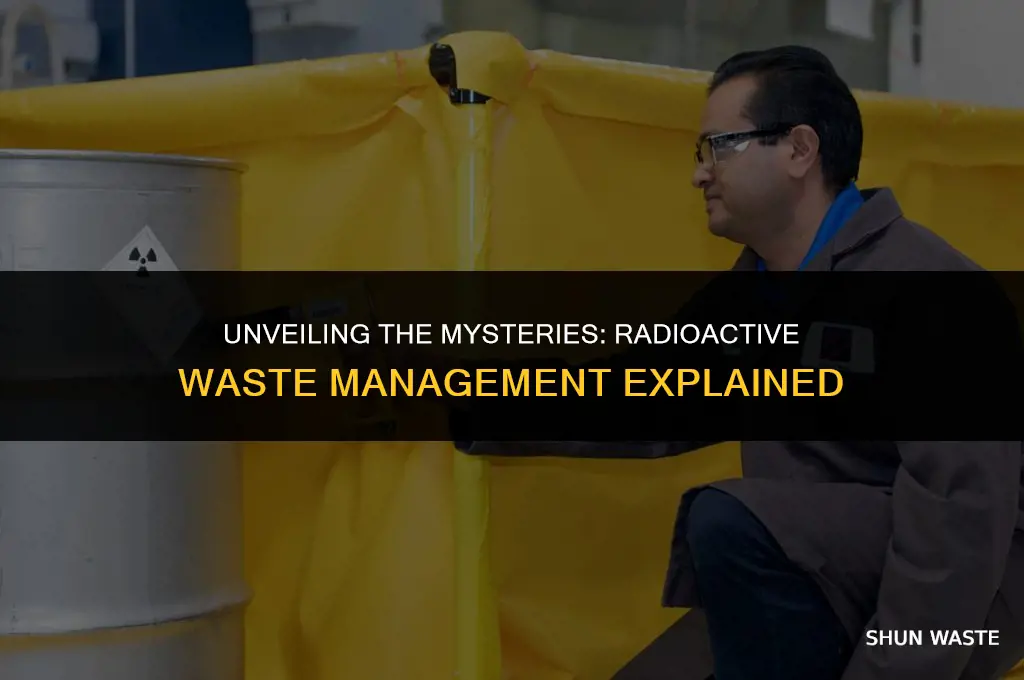 what do they do with radioactive waste