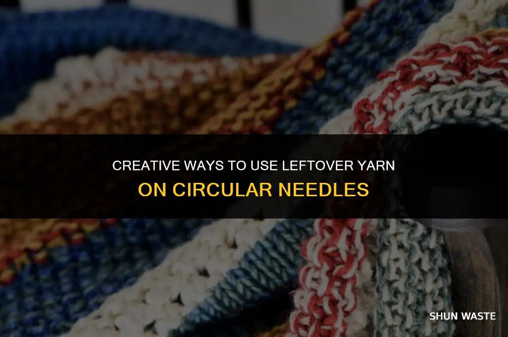 what do you do with waste yarn on circular needle