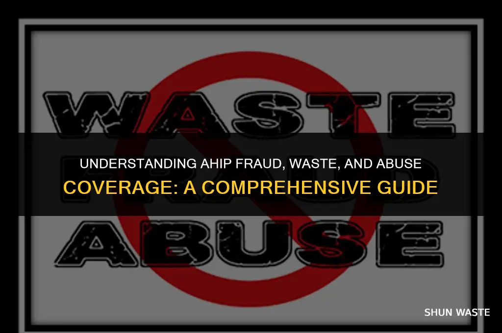 what does ahip fraud waste and abuse cover