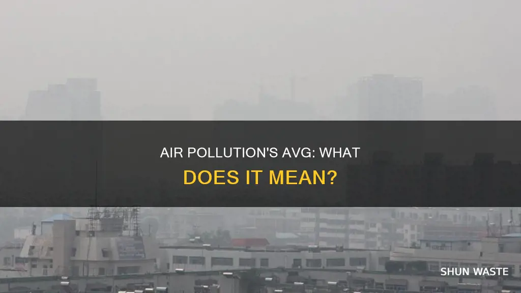 what does avg stand for in air pollution