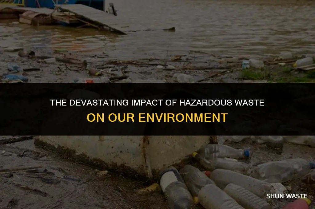 what does hazardous waste do to the environment