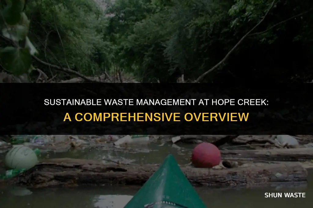 what does hope creek do with waste