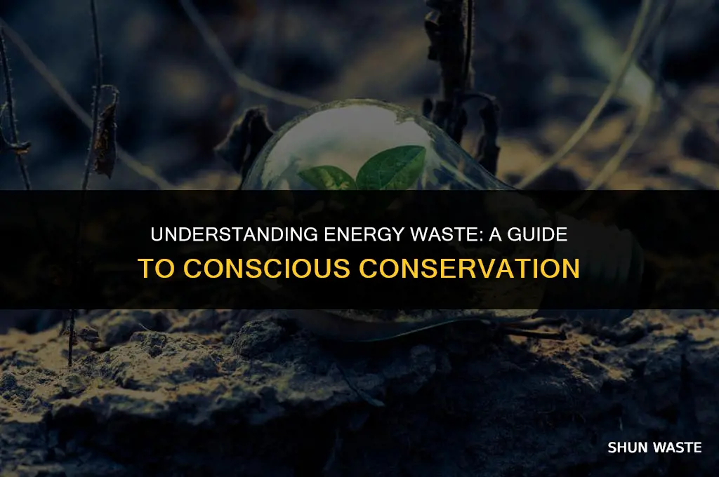 what does it mean to waste energy