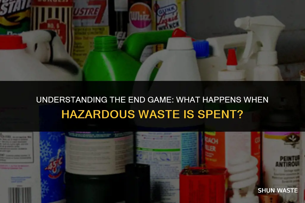 what does it mean when hazardous waste is spent