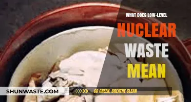 Understanding Low-Level Nuclear Waste: A Comprehensive Guide