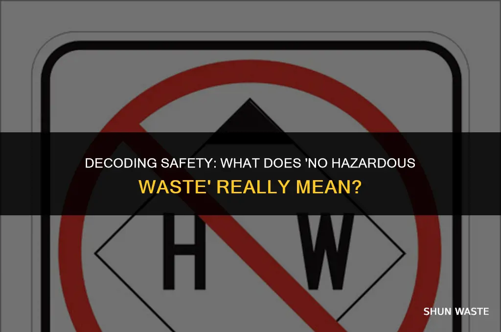 what does no hazardous waste mean