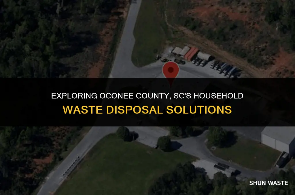 what does oconee county sc do with household waste disposal