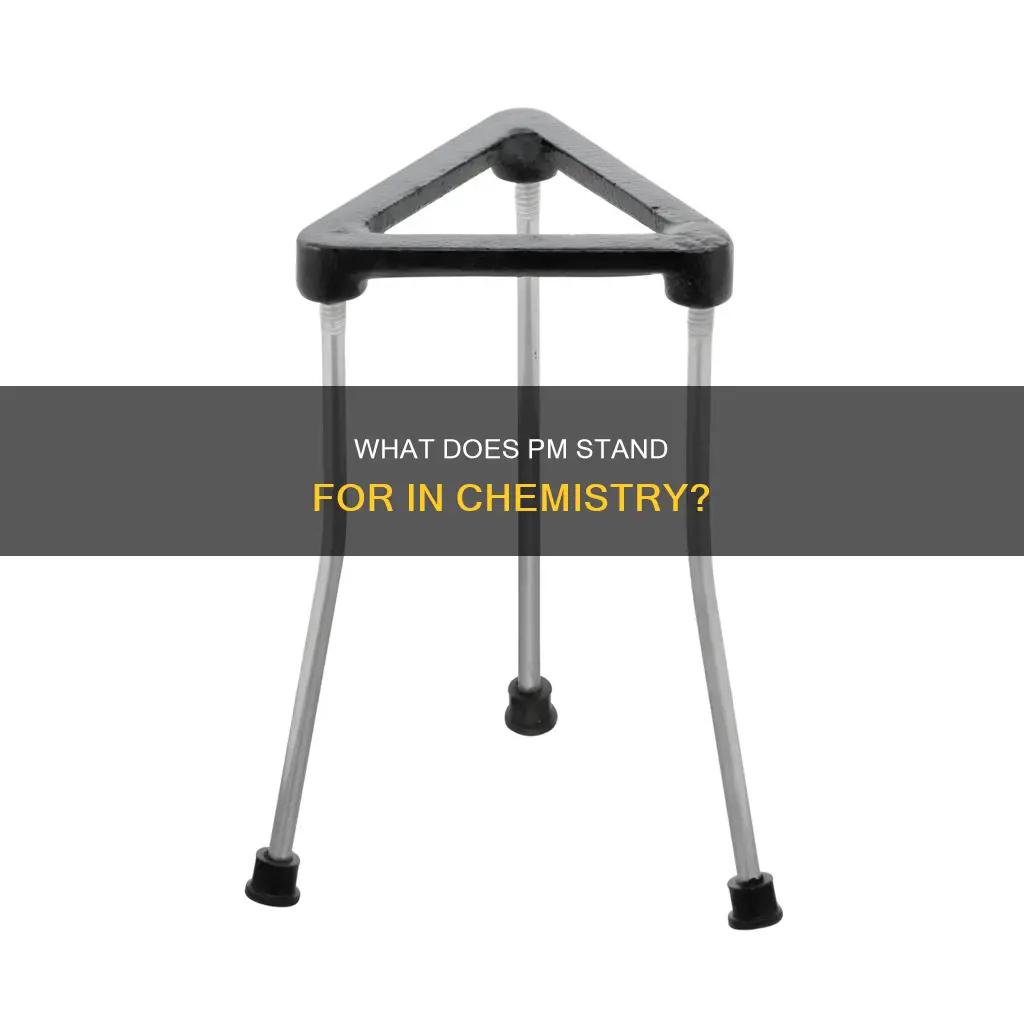 what does pm stand for in chemistry