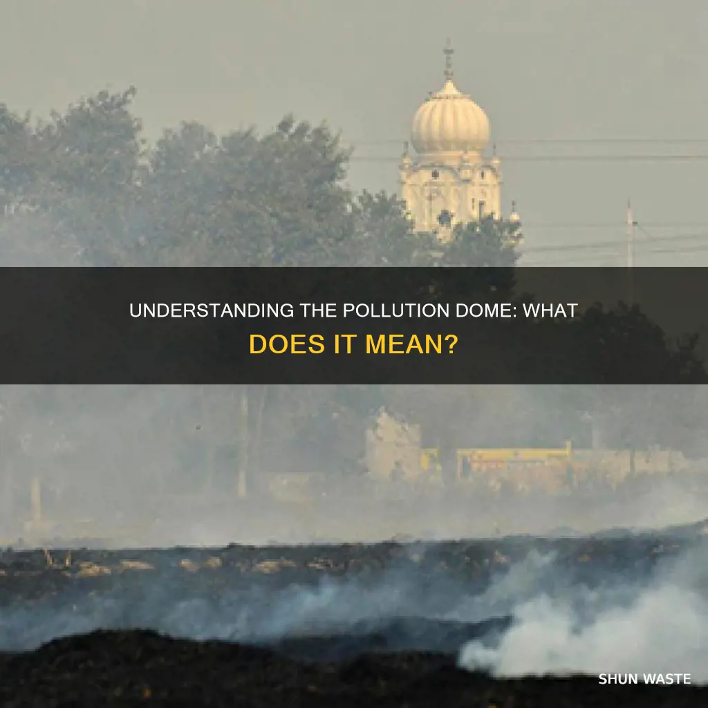 what does pollution dome mean