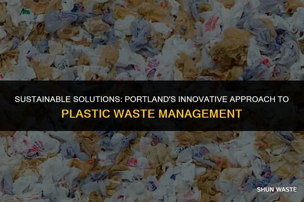 what does portland or do with plastic waste