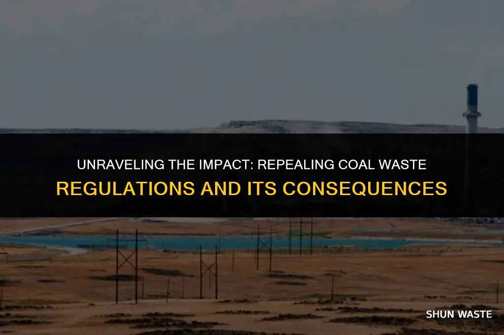 what does reapealing the coal waste regulations mean