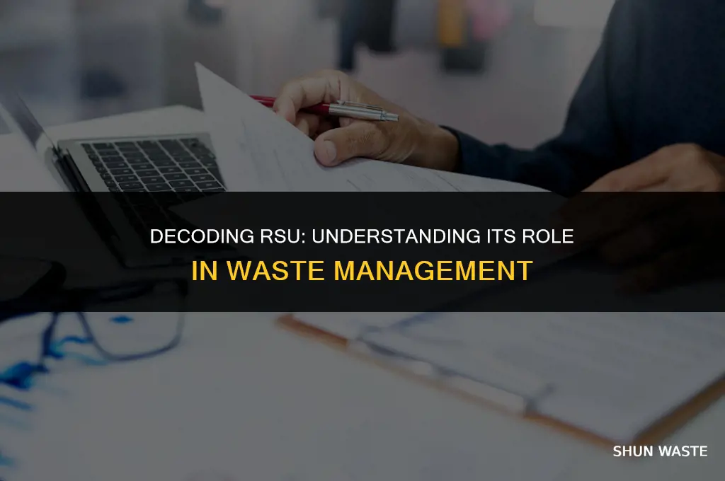 what does rsu stand for in waste