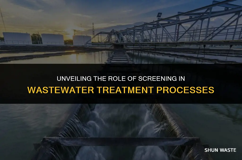 what does screeing do in waste water treatment