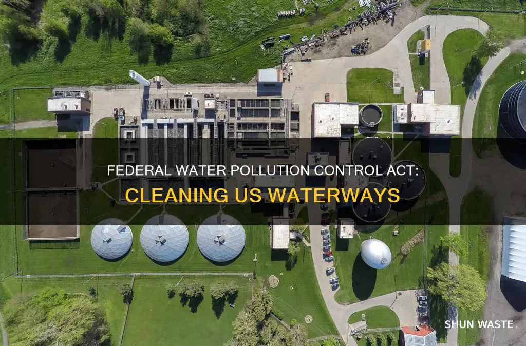 what does the federal water pollution control act do