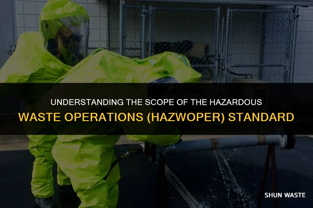 what does the hazardous waste operations hazwoper standard cover