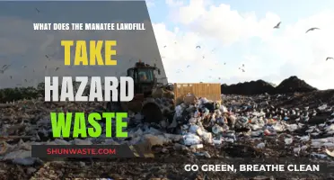 Manatee Landfill: Hazardous Waste Accepted, Safety Measures in Place