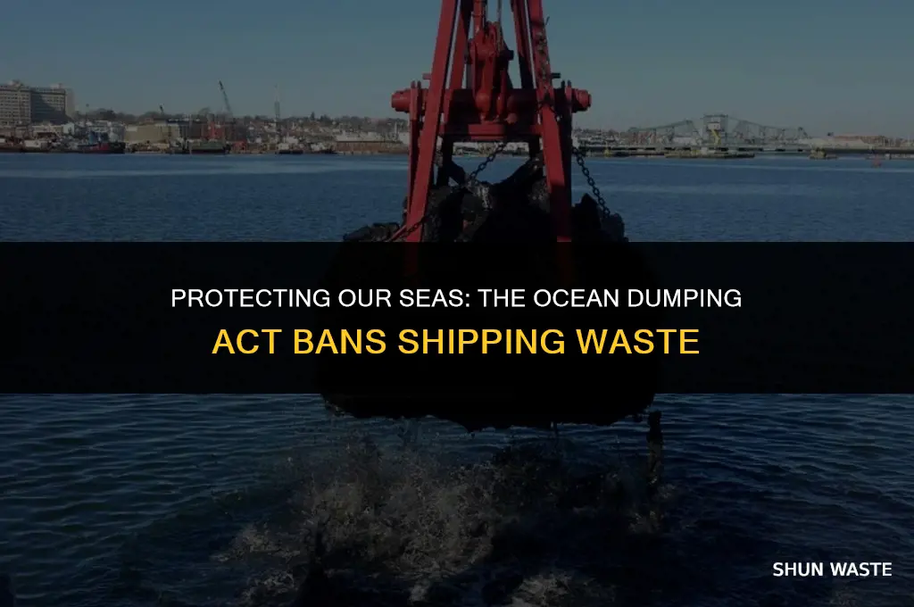 what does the ocean dumping act ban shipping waste