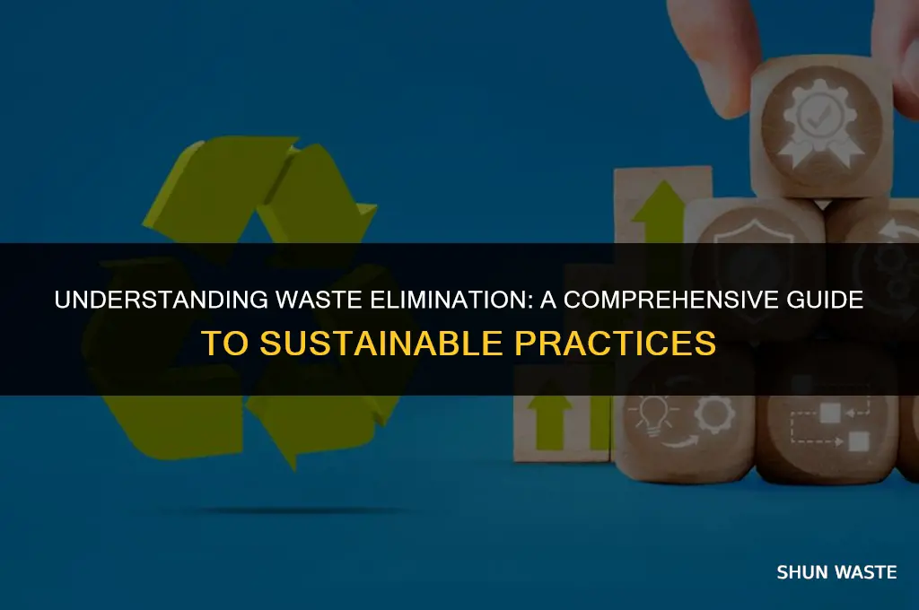 what does the process of eliminating or removing waste mean