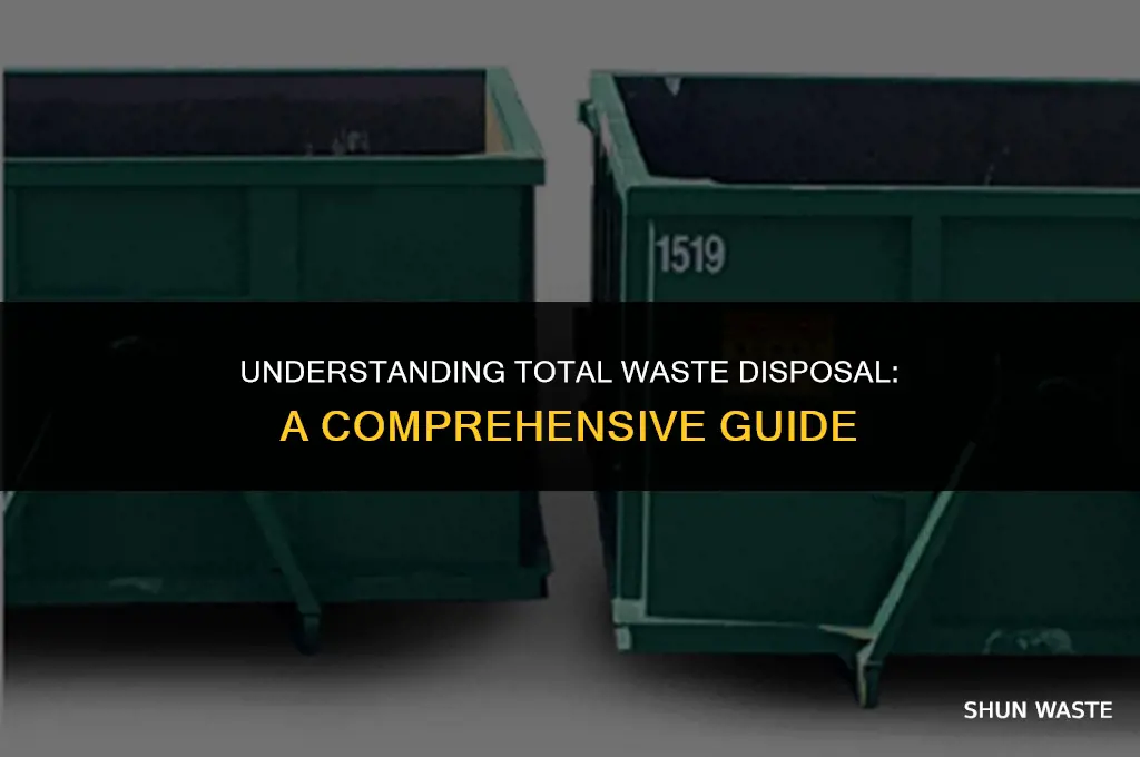 what does total waste disposal mean