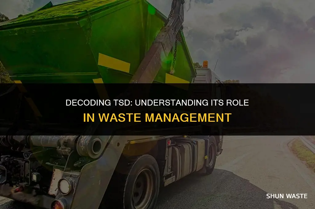 what does tsd stand for in waste