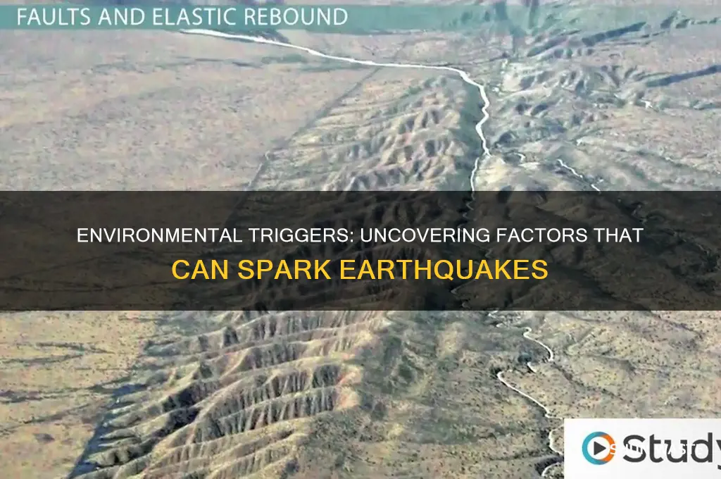 what environment factors can cause and earthquake