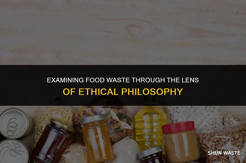 what ethical theories would argue that food waste is immoral
