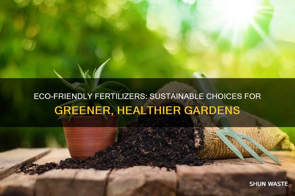 what fertilizers are good for the environment