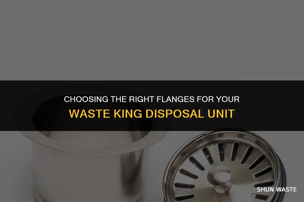 what flanges are fit a waste king disposal